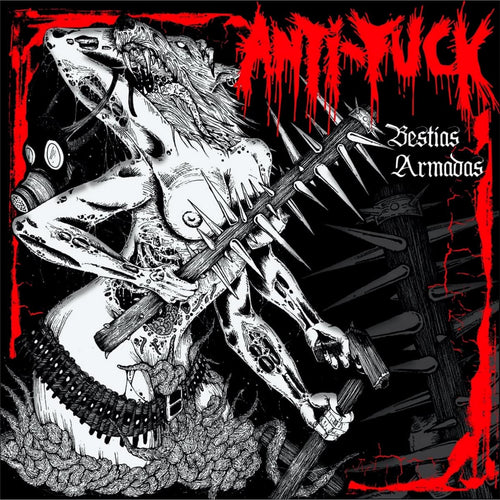 Anti-Fuck - Bestias Armadas CD