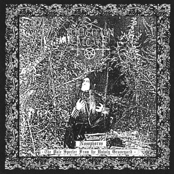 Thagirion Altars - Nosophoros - The Pale Specter From the Unholy Graveyard CD