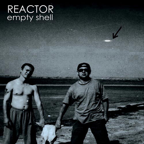 Reactor - Empty Shell CD