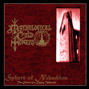 Mythological Cold Towers - Sphere of Nebaddon: The Dawn of a Dying Tyffereth CD