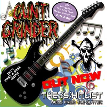 Cuntgrinder - The (S)Hitlist - News from the Gutter CD