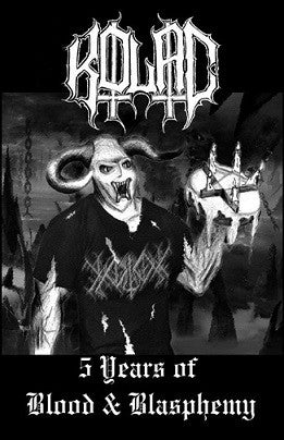 Kolac - 5 Years of Blood & Blasphemy Cassette