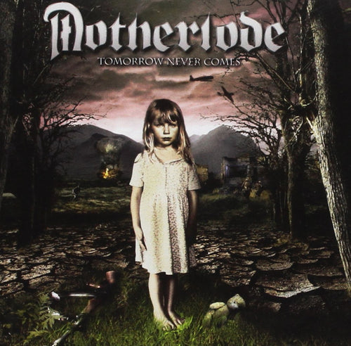 Motherlode - Tomorrow Never Comes CD