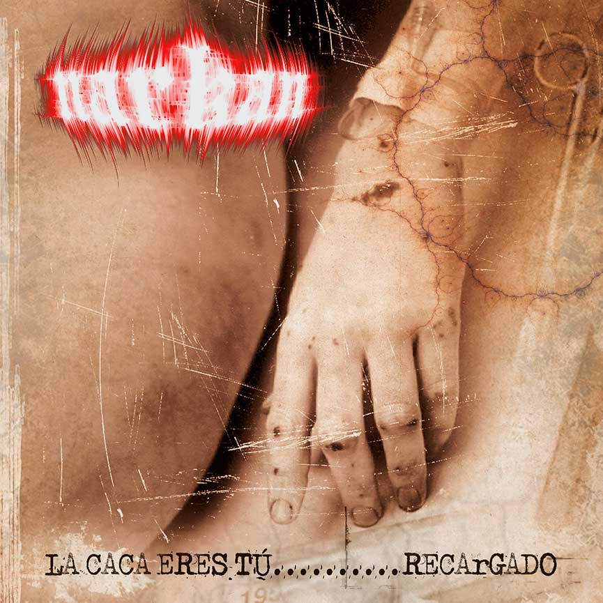 Narkan - La caca eres tú..........Recargado CD