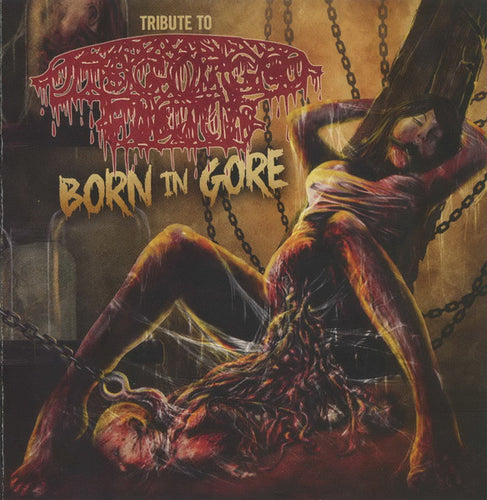 Born In Gore - Tribute To Disgorged Foetus CD
