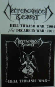 Necronomicon Beast - Hell Thrash War '2004 + Decade In War '2011 Cassette