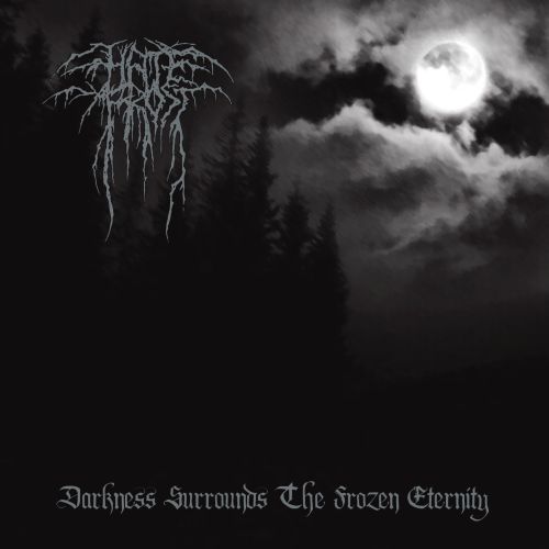 Hatefrost - Darkness Surrounds the Frozen Eternity CD