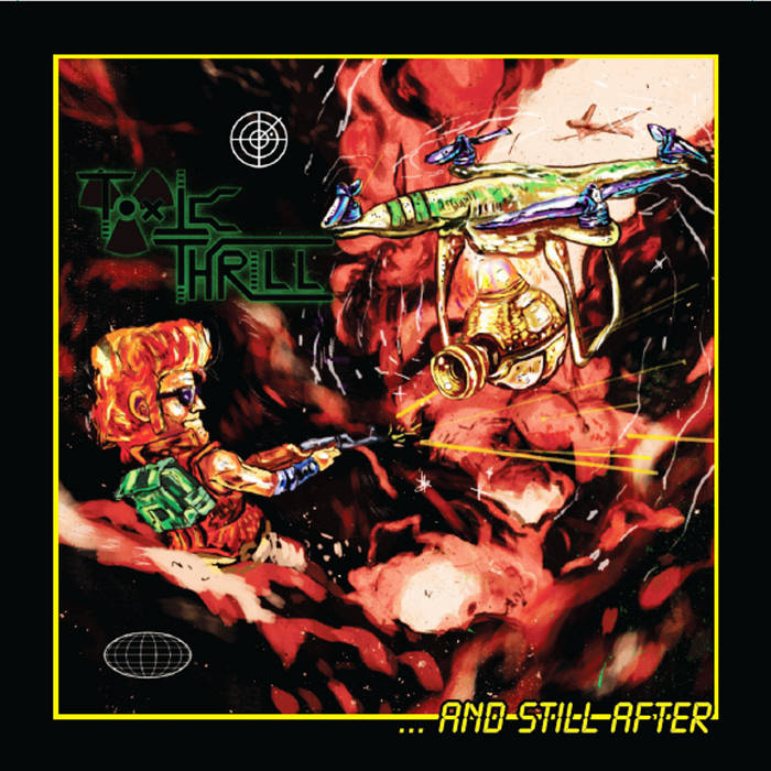 Toxic Thrill - ...and Still After CD