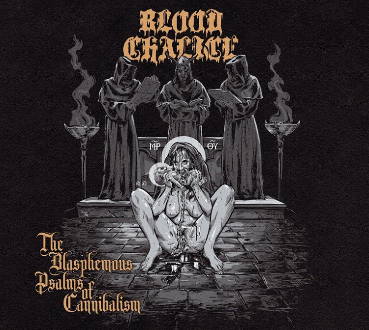 Blood Chalice - The Blasphemous Psalms of Cannibalism DIGI CD