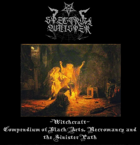 Spectral Whisper - Witchcraft - Compendium of Black Arts, Necromancy and the Sinister Path CD