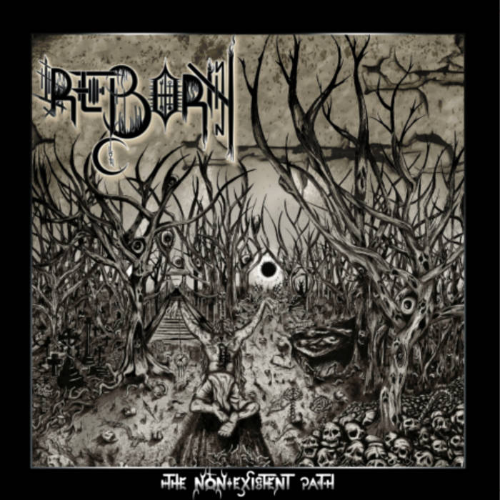 Reborn - The Non-Existent Path CD