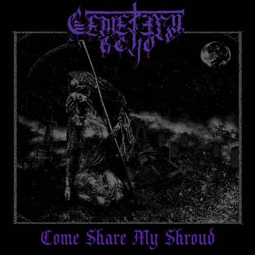 Cemetery Echo - Come Share My Shroud EP LP
