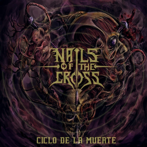 Nails of the Cross - Ciclo de la muerte CD