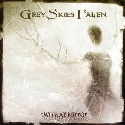 Grey Skies Fallen - Two Way Mirror CD