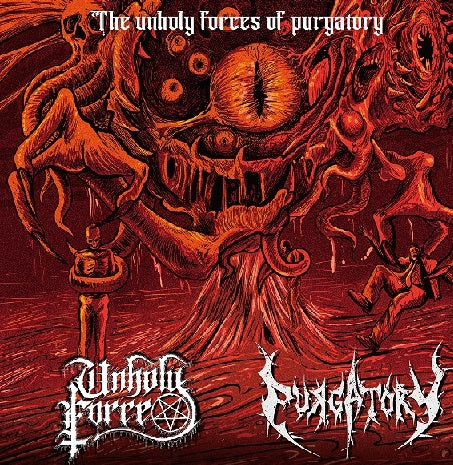 Unholy Force / Purgatory - The Unholy Forces of Purgatory SPLIT CD
