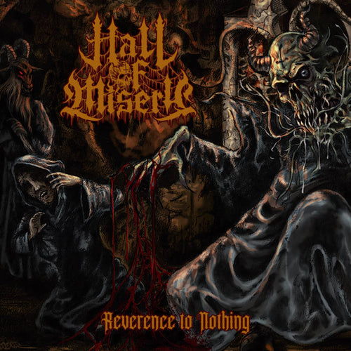 Hall of Misery - Reverence to Nothing DIGI CD