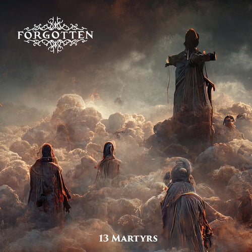 Forgotten - 13 Martyrs CD