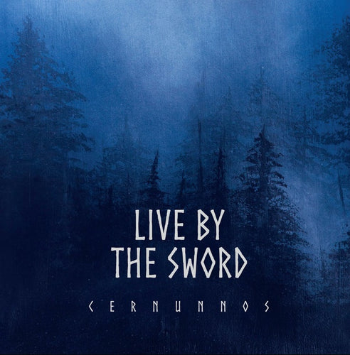 Live by the Sword - Cernunnos CD