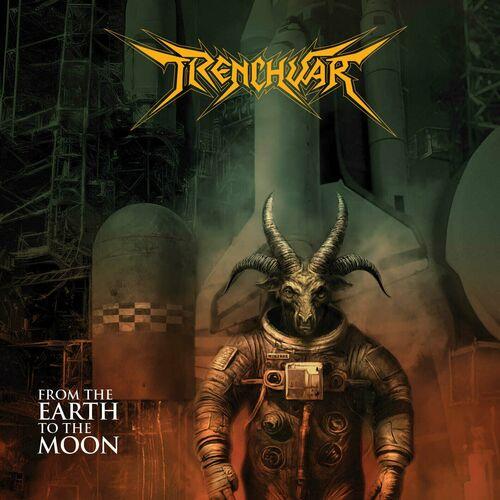 Trenchwar - From the Earth to the Moon CD