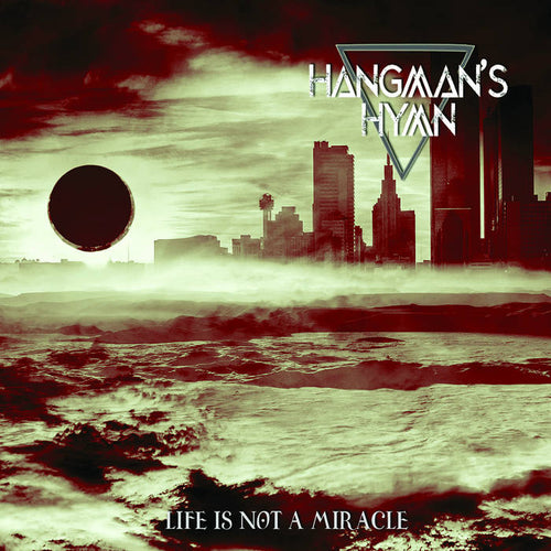 Hangman's Hymn - Life Is Not a Miracle DIGI CD