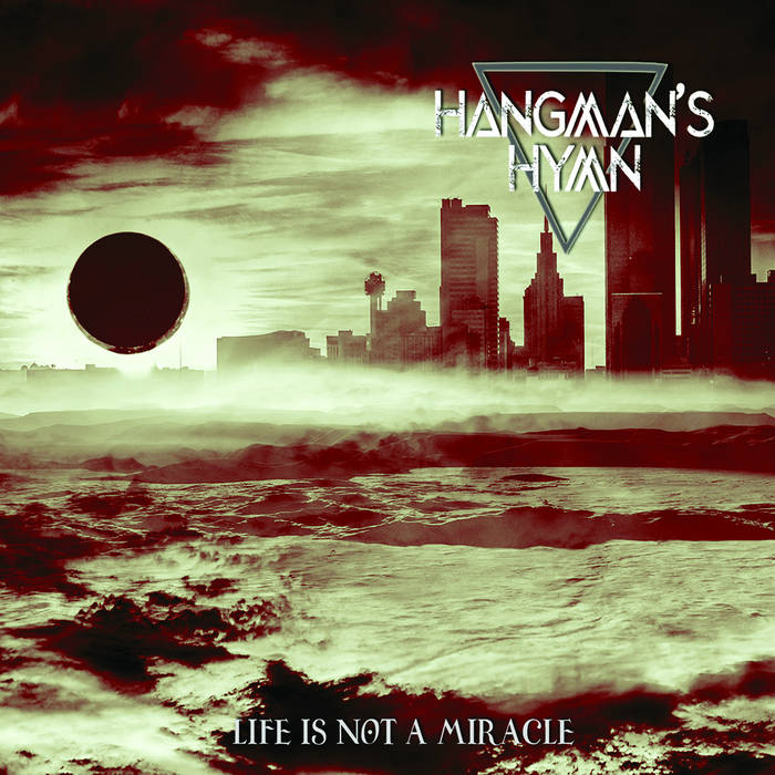 Hangman's Hymn - Life Is Not a Miracle DIGI CD