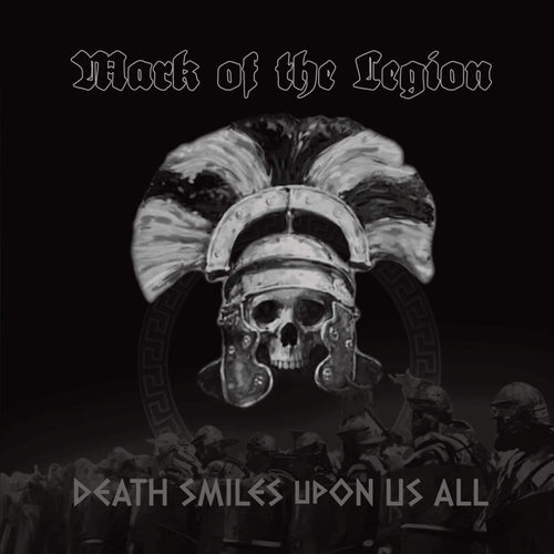 Mark of the Legion - Death Smiles upon Us All CD