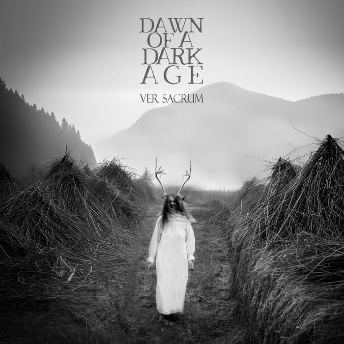 Dawn of a Dark Age - Ver Sacrum LP