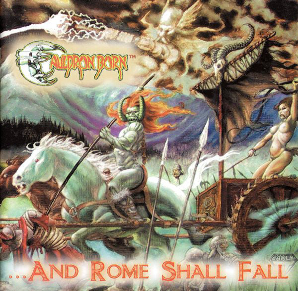 Cauldron Born - ...and Rome Shall Fall DIGI CD