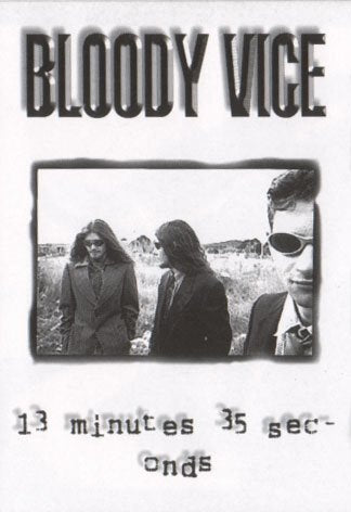 The Bloody Vice - 13 Minutes 35 Seconds DEMO CASSETTE