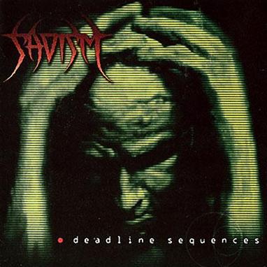 Sadism - Deadline Sequences DIGI CD