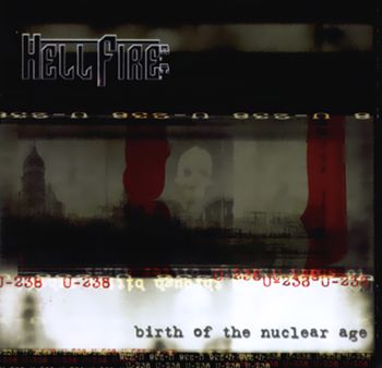 Hellfire B.C. - Birth of the Nuclear Age CD