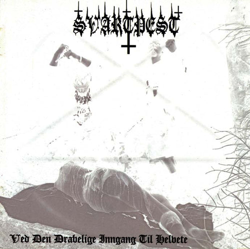 Svartpest - Ved den drabelige inngang til Helvete CD