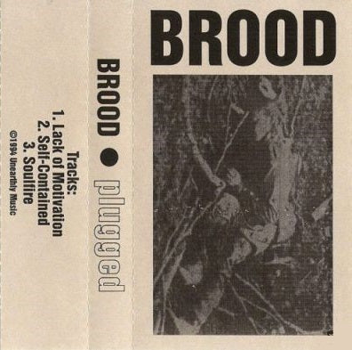 Brood - Plugged DEMO CASSETTE