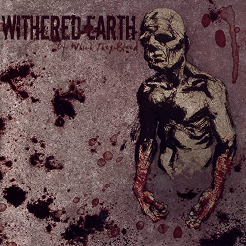 Withered Earth - Of Which They Bleed CD
