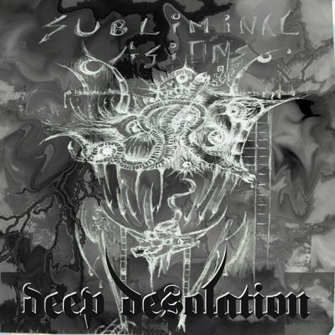 Deep Desolation - Subliminal Visions CD