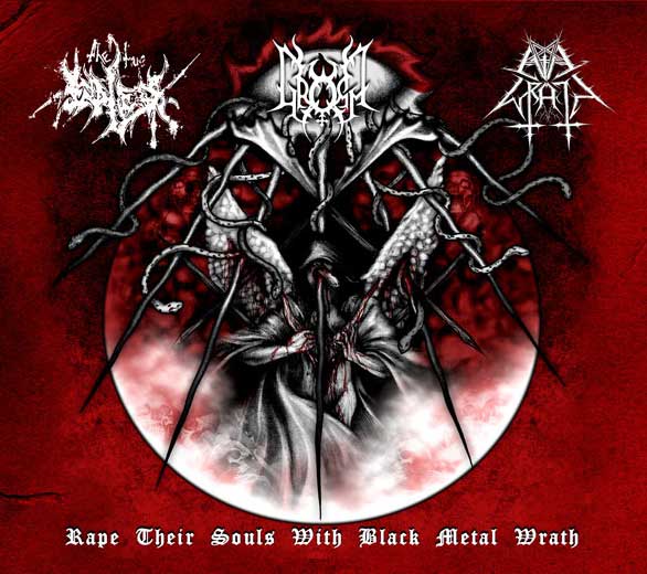 Evil Wrath / The True Endless / Gromm - Rape Their Souls with Black Metal Wrath SPLIT DIGI CD