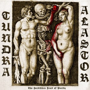 Alastor[AUSTRIA] / Tundra - The Forbidden Fruit of Purity split CD
