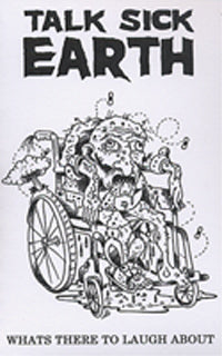 Talk Sick Earth - What's There to Laugh About? EP CASSETTE