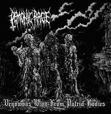 Demonic Rage - Venomous Wine from Putrid Bodies CD
