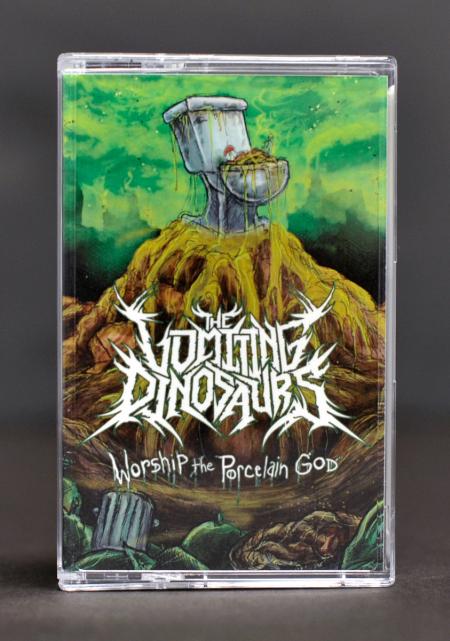 The Vomiting Dinosaurs - Worship the Porcelain God CASSETTE
