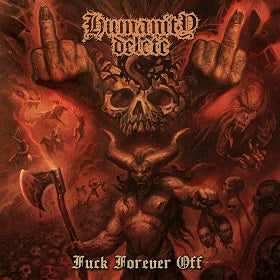 Humanity Delete - Fuck Forever Off CD