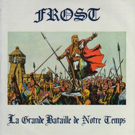 Frost[CANADA] - La grande bataille de notre temps CD