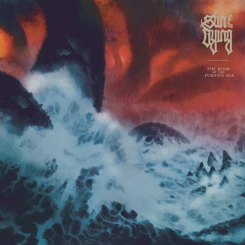 Sun of the Dying - The Roar of the Furious Sea DIGI CD