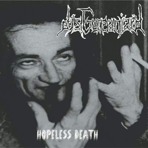 DisGoreanized - Hopeless Death EP CD