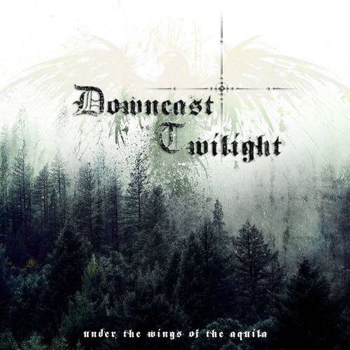 Downcast Twilight - Under the Wings of the Aquila CD