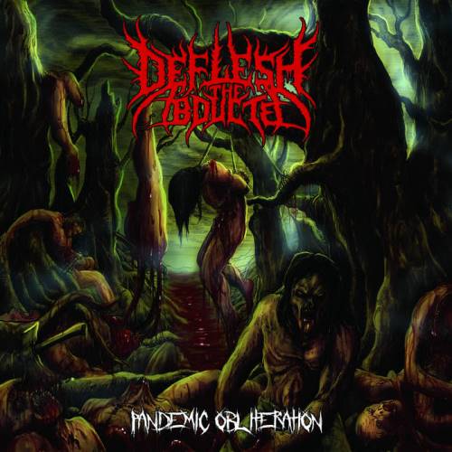 Deflesh the Abducted - Pandemic Obliteration CD