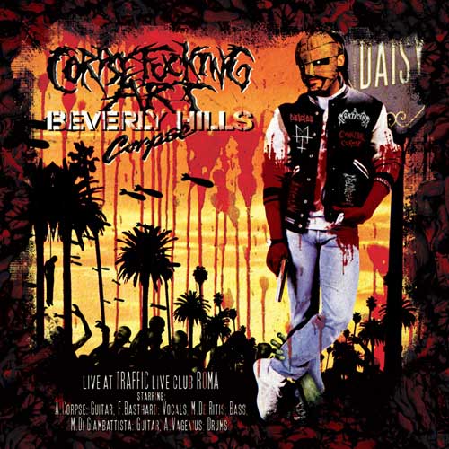 Corpsefucking Art - Beverly Hills Corpse (Live) CD
