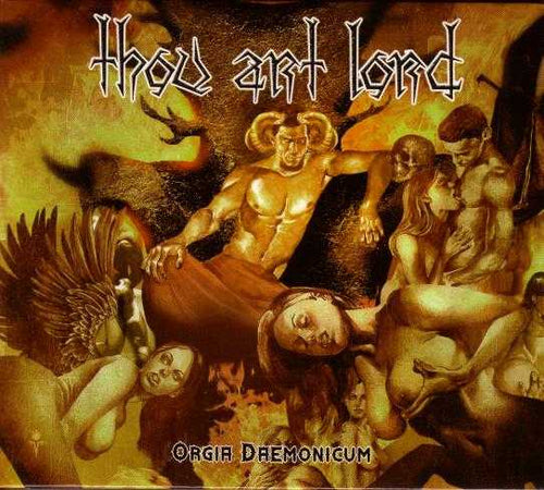 Thou Art Lord - Orgia Daemonicum DIGI CD