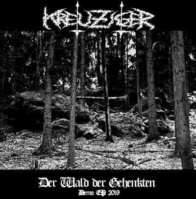 Kreuziger - Der Wald Der Gehenkten DEMO CD