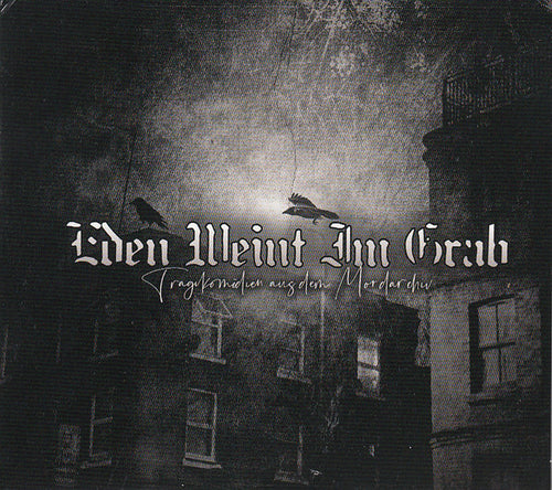 Eden weint im Grab - Tragikomödien aus dem Mordarchiv DIGI CD